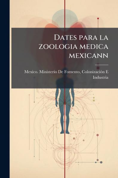 Dates para la zoologia medica mexicann