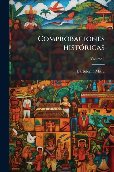 Comprobaciones históricas; Volume 1