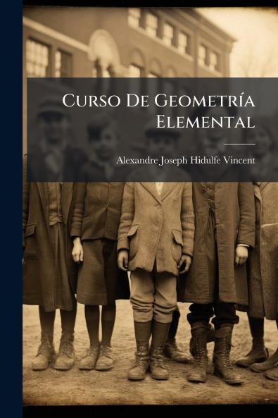 Curso De Geometría Elemental