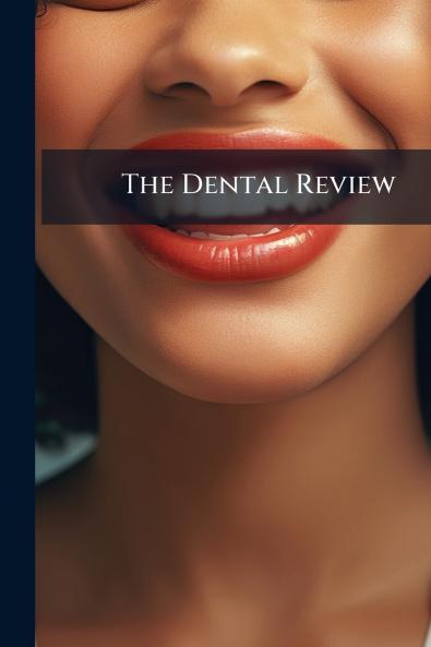 The Dental Review