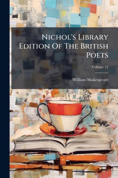 Nichol's Library Edition Of The British Poets