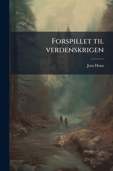 Forspillet til verdenskrigen
