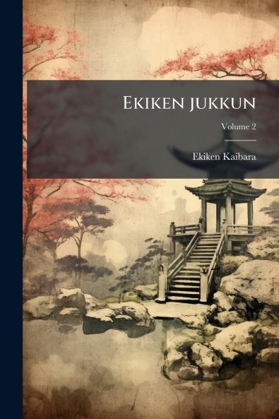 Ekiken jukkun; Volume 2