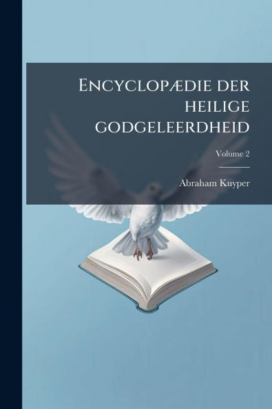Encyclopædie der heilige godgeleerdheid; Volume 2