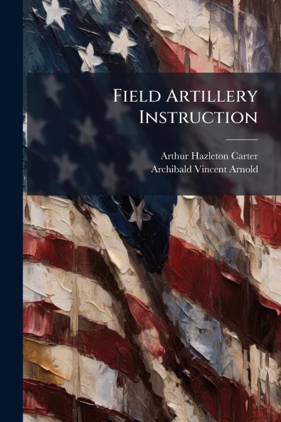 Field Artillery Instruction