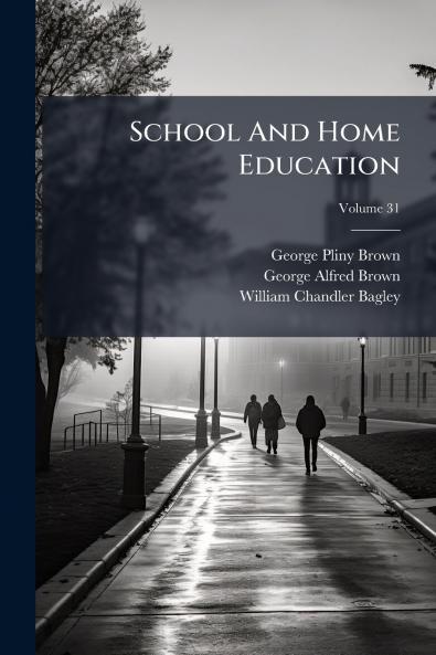 School And Home Education; Volume 31
