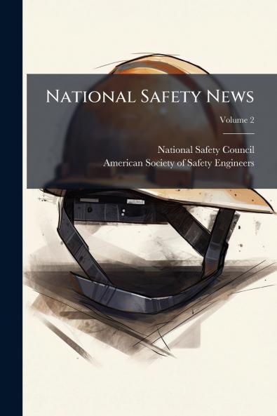 National Safety News; Volume 2