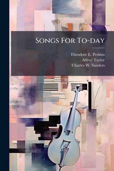 Songs For To-day