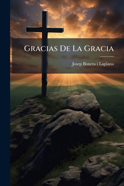 Gracias De La Gracia