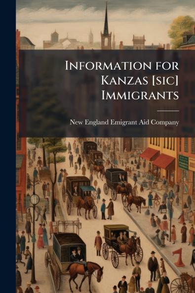 Information for Kanzas [sic] Immigrants