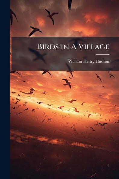 Birds In A Village