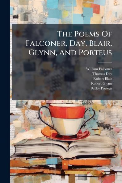 The Poems Of Falconer Day Blair Glynn And Porteus
