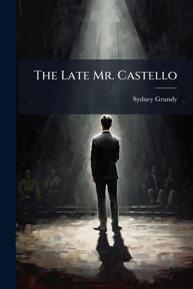 The Late Mr. Castello