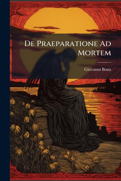 De Praeparatione Ad Mortem