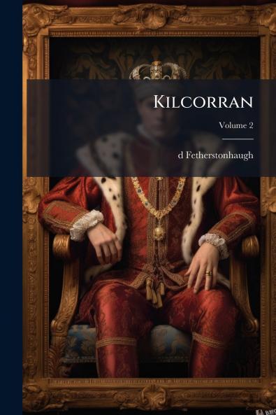 Kilcorran; Volume 2