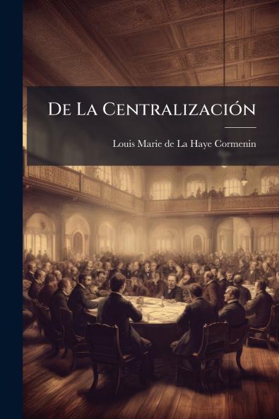 De La Centralización