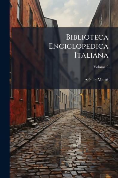 Biblioteca Enciclopedica Italiana; Volume 9