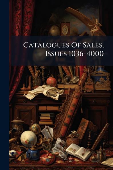 Catalogues Of Sales Issues 1036-4000