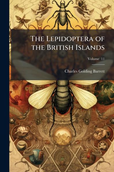 The Lepidoptera of the British Islands