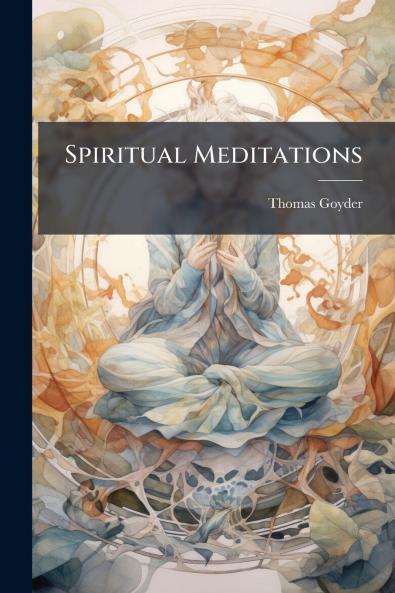 Spiritual Meditations