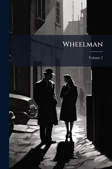 Wheelman; Volume 2