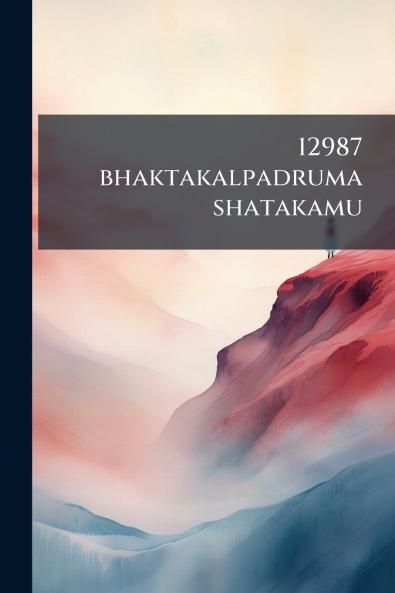 12987 bhaktakalpadruma shatakamu