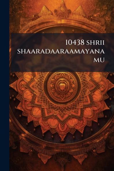 10438 shrii shaaradaaraamayanamu