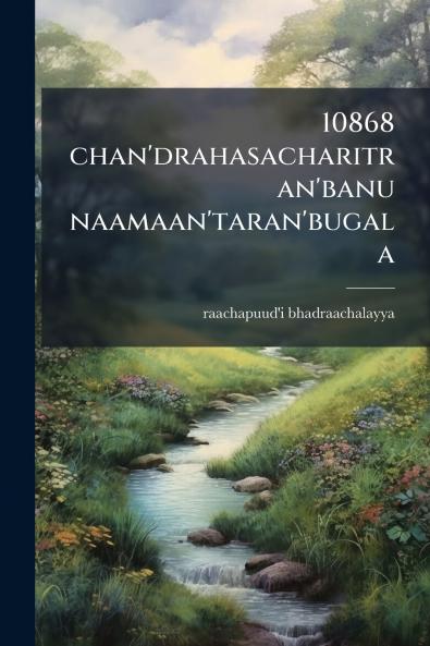 10868 chan'drahasacharitran'banu naamaan'taran'bugala