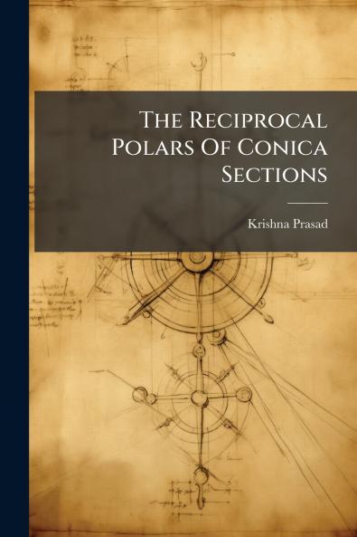 The Reciprocal Polars Of Conica Sections