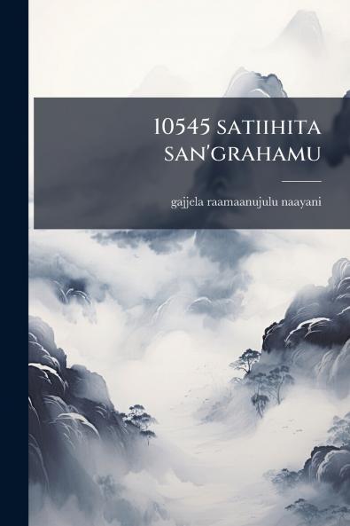 10545 satiihita san'grahamu