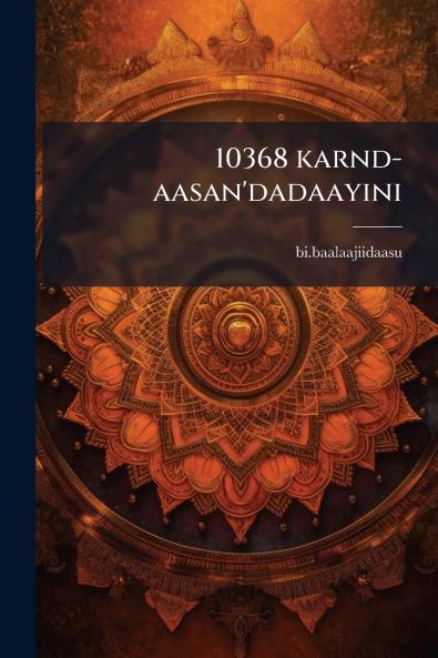 10368 karnd-aasan'dadaayini