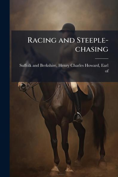 Racing and Steeple-chasing