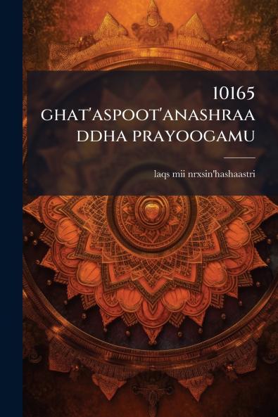 10165 ghat'aspoot'anashraaddha prayoogamu