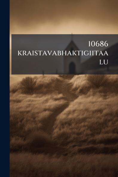 10686 kraistavabhaktigiitaalu