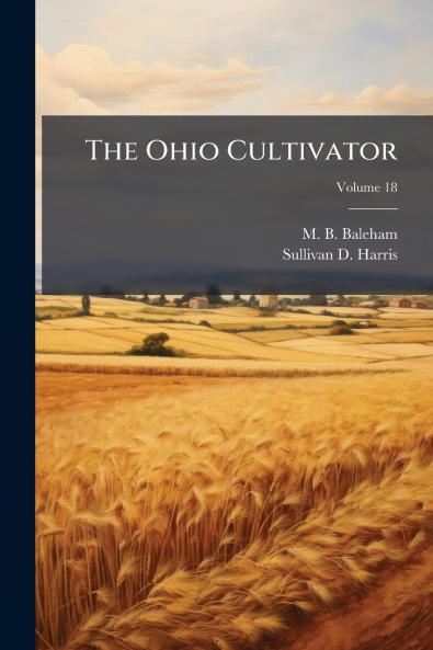 The Ohio Cultivator; Volume 18