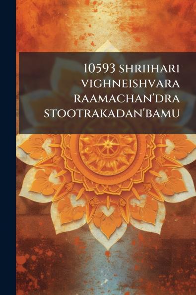 10593 shriihari vighneishvara raamachan'dra stootrakadan'bamu