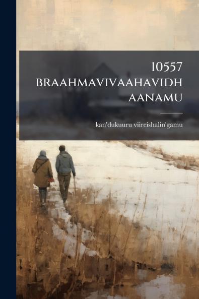 10557 braahmavivaahavidhaanamu