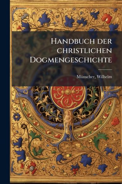 Handbuch der christlichen Dogmengeschichte