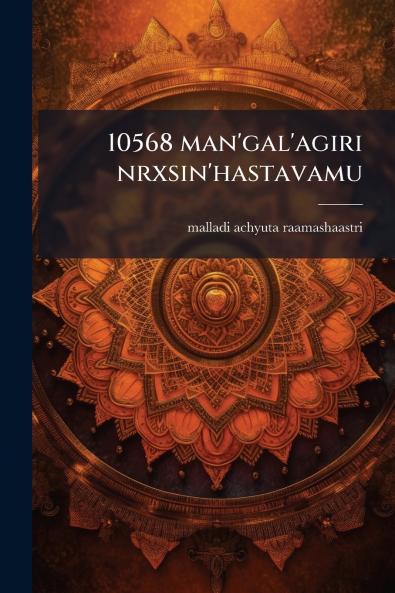 10568 man'gal'agiri nrxsin'hastavamu