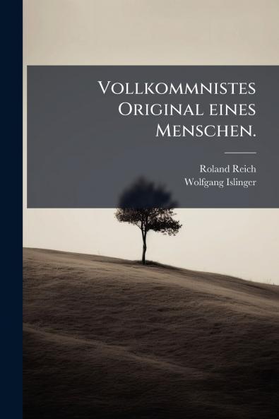 Vollkommnistes Original eines Menschen.