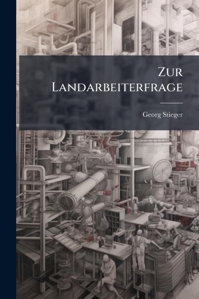 Zur Landarbeiterfrage
