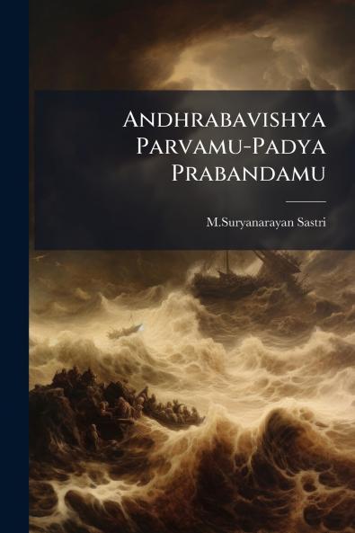 Andhrabavishya Parvamu-Padya Prabandamu
