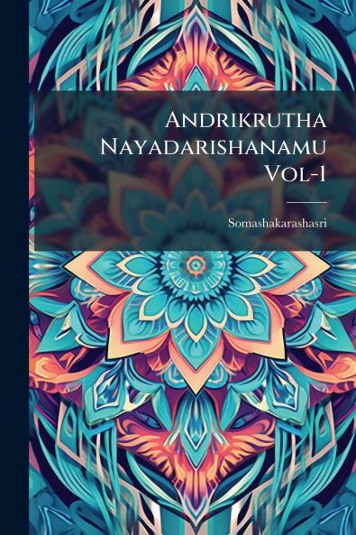 Andrikrutha Nayadarishanamu Vol-1