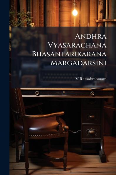 Andhra Vyasarachana Bhasantarikarana Margadarsini