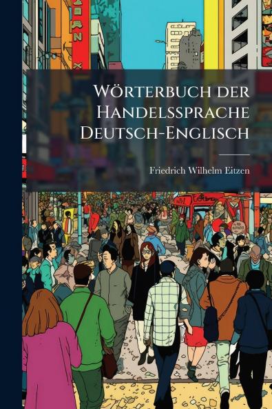 Wörterbuch der Handelssprache Deutsch-Englisch