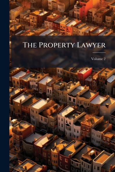 The Property Lawyer; Volume 2