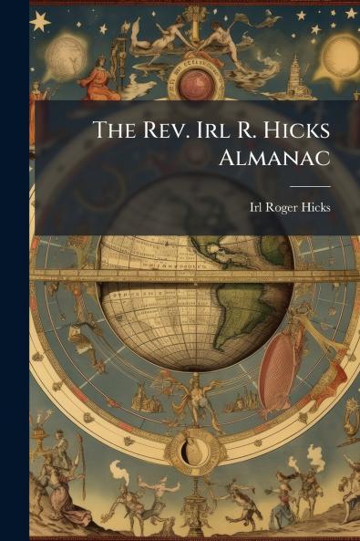 The Rev. Irl R. Hicks Almanac