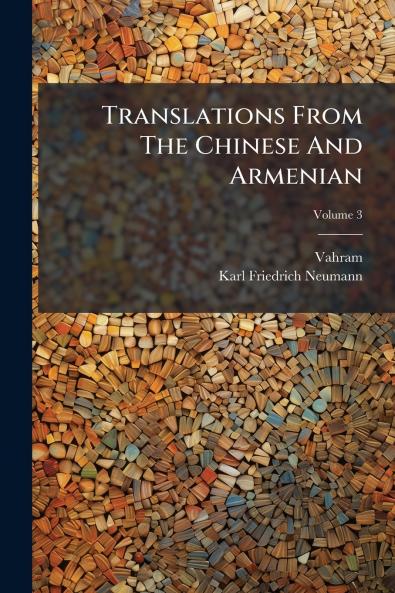 Translations From The Chinese And Armenian