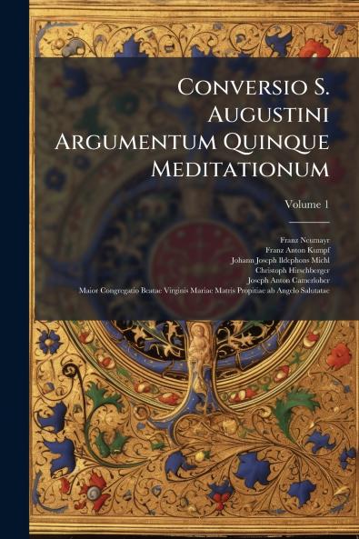 Conversio S. Augustini Argumentum Quinque Meditationum