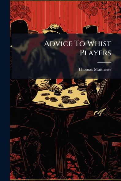 Advice To Whist Players